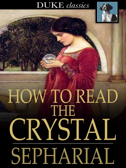 Titeldetails für How to Read the Crystal nach Sepharial - Verfügbar